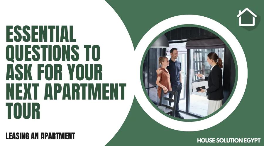 ESSENTIAL QUESTIONS TO ASK FOR YOUR NEXT APARTMENT TOUR - #327 - article image
