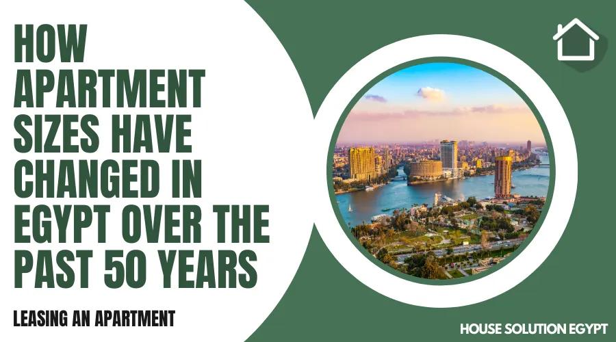 HOW APARTMENT SIZES HAVE CHANGED IN EGYPT OVER THE PAST 50 YEARS  - #333 - article image